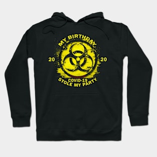 My Birthday 2020 Quarantine Hoodie